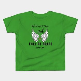 Hail Full Of Grace Kids T-Shirt